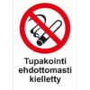 Tupakointi ehdottomasti kielletty