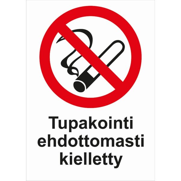 Tupakointi ehdottomasti kielletty